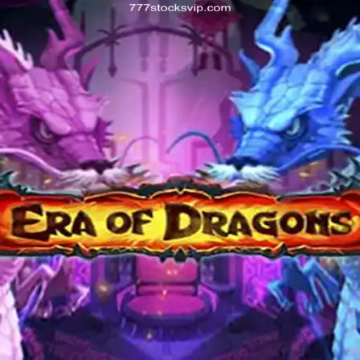 Exploring the Enchanting World of EraOfDragons and the Rise of 777stocks⭐️