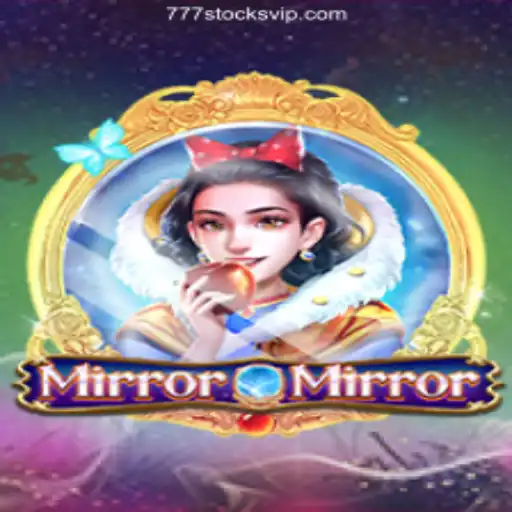 Exploring MirrorMirror: A Thrilling Adventure in the World of 777stocks⭐️ A Melhor Plataforma de Apostas no Brasil